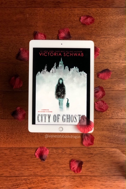 City of Ghosts - Victoria Schwab - Ashes of a Book Dragon